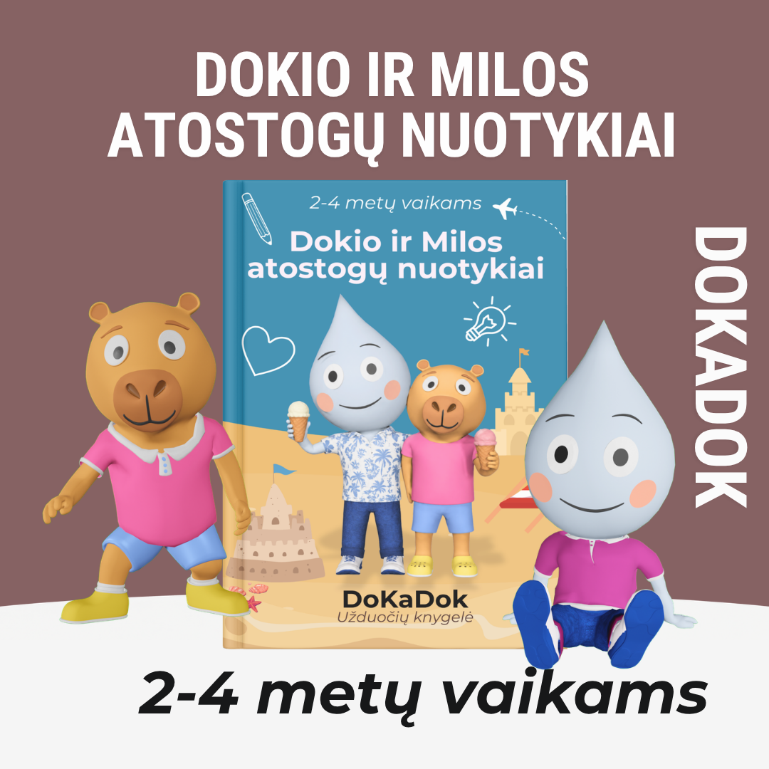 Dokio ir Milos atostogų nuotykiai (2-4 metų)
