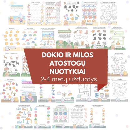 Dokio ir Milos atostogų nuotykiai (2-4 metų)
