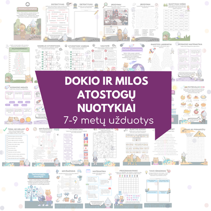 Dokio ir Milos atostogų nuotykiai (7-9 metų)